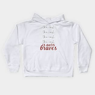 The East Is Ours Braves Kids Hoodie